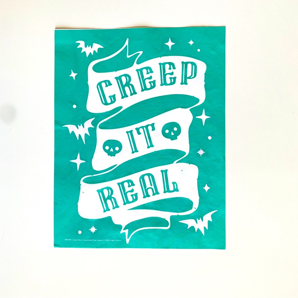 Chalk Couture Halloween Silk Screen Transfer Size B Creep It Real